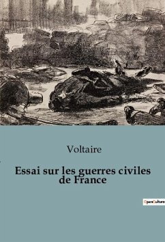 Essai sur les guerres civiles de France - Voltaire