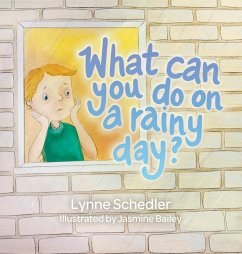 What Can You Do on a Rainy Day? - Schedler, Lynne