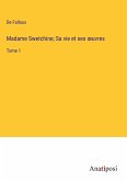 Madame Swetchine; Sa vie et ses ¿uvres