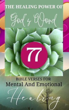 The Healing Power Of God's Word - 77 Bible Verses For Mental And Emotional Healing - Yoktan, Yefet