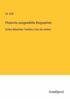 Plutarchs ausgewählte Biographien - Eyth, Ed.