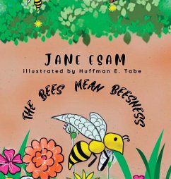 The Bees Mean Beesness - Esam, Jane