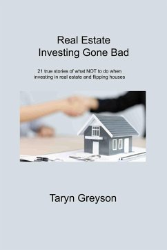 Real Estate Investing Gone Bad - Greyson, Taryn