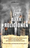 Das Ende aller Religionen
