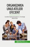 Organizarea unui atelier eficient