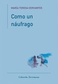 Como un náufrago Como un náufrago