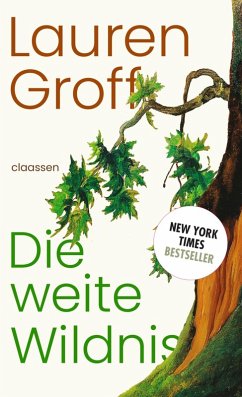 Die weite Wildnis (eBook, ePUB) - Groff, Lauren