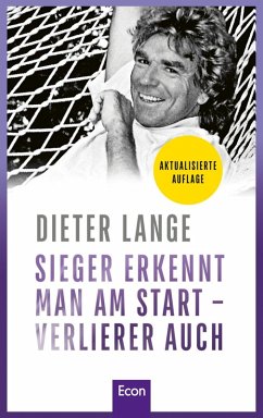 Sieger erkennt man am Start - Verlierer auch (eBook, ePUB) - Lange, Dieter