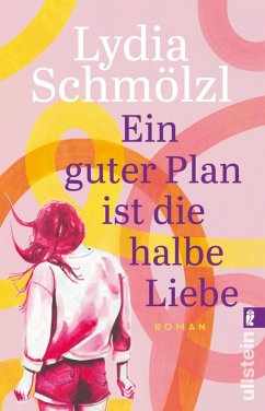 Ein guter Plan ist die halbe Liebe (eBook, ePUB) - Schmölzl, Lydia