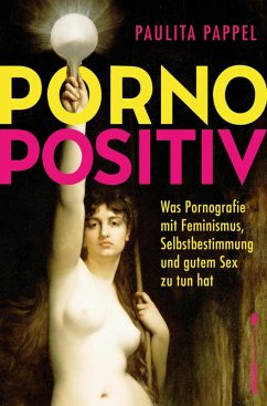 Pornopositiv (eBook, ePUB) - Pappel, Paulita