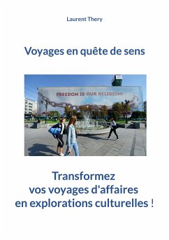 Voyages en quête de sens (eBook, ePUB) - Thery, Laurent