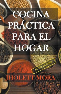 Cocina práctica para el hogar - Barrero, Jholett Mora de