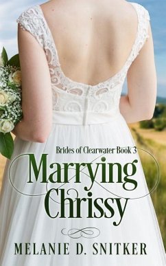 Marrying Chrissy - Snitker, Melanie D.