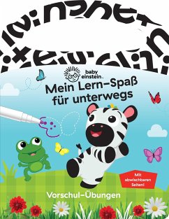 Baby Einstein - Mein Lern-Spaß für unterwegs - Vorschul-Übungen - Pappbilderbuch mit Stift und abwischbaren Seiten ab 3 Jahren