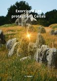 Exorcismes et protections Celtes (eBook, ePUB) Exorcismes et protections Celtes (eBook, ePUB)