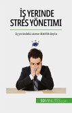 İş yerinde stres yönetimi (eBook, ePUB)