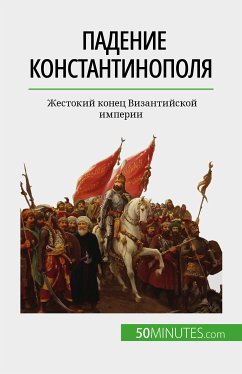 Падение Константинополя (eBook, ePUB) - Parmentier, Romain