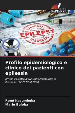 Profilo epidemiologico e clinico dei pazienti con epilessia - Kasumbuka, René;Buloba, Marie