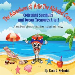 The Adventures of Artie the Alphabet Cone - Schmidt, Evan J