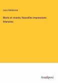 Morts et vivants; Nouvelles impressions litteraires