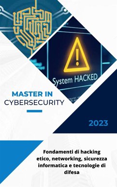 Cybersecurity: Fondamenti di hacking etico, networking, sicurezza informatica e tecnologie di difesa (eBook, PDF) - Brugognone, Davide