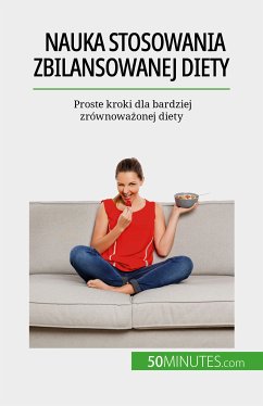 Nauka stosowania zbilansowanej diety (eBook, ePUB) - Decarpentrie, Véronique