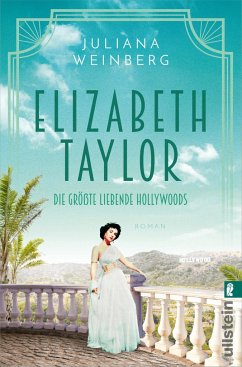 Elizabeth Taylor / Ikonen ihrer Zeit Bd. 11 - Weinberg, Juliana