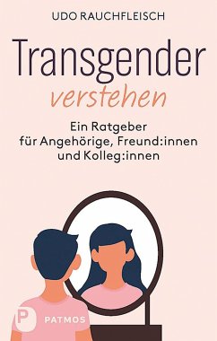 Transgender verstehen - Rauchfleisch, Udo