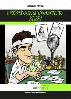 I vagabondi del Tennis 2022 (eBook, PDF) - Perrone, Alessandro