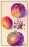 Das leise Platzen unserer Träume (eBook, ePUB)