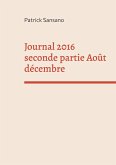 Journal 2016 seconde partie Août décembre (eBook, ePUB)