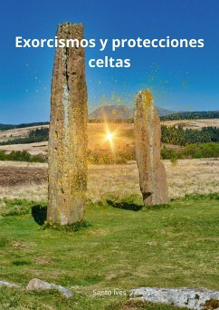 Exorcismos y protecciones celtas (eBook, ePUB) - Ives, Santo