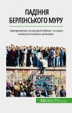 Падіння Берлінського муру (eBook, ePUB)