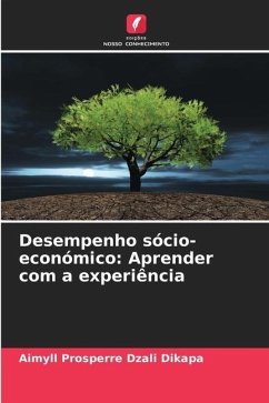 Desempenho sócio-económico: Aprender com a experiência - Dzali Dikapa, Aimyll Prosperre