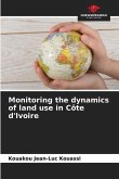 Monitoring the dynamics of land use in Côte d'Ivoire
