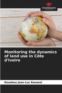 Monitoring the dynamics of land use in Côte d'Ivoire - Kouassi, Kouakou Jean-Luc