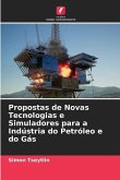 Propostas de Novas Tecnologias e Simuladores para a Indústria do Petróleo e do Gás