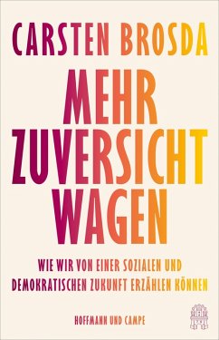 Mehr Zuversicht wagen (eBook, ePUB) - Brosda, Carsten