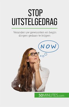 Stop uitstelgedrag (eBook, ePUB) - Nguyen Gateff, Hélène