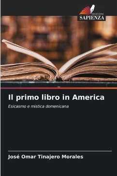 Il primo libro in America - Tinajero Morales, José Omar