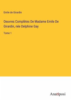 Cover Oeuvres Complètes De Madame Emile De Girardin, née Delphine Gay