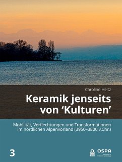 Keramik jenseits von 'Kulturen' - Heitz, Caroline