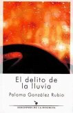 El delito de la lluvia