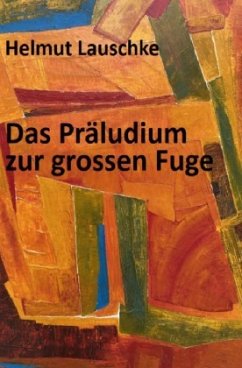 Cover Das Präludium zur grossen Fuge