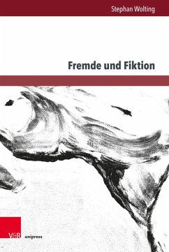 Fremde und Fiktion (eBook, PDF) - Wolting, Stephan