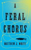 A Feral Chorus