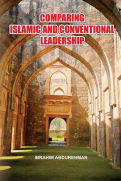 Comparing Islamic and Conventional Leadership - Abdurehman, Ibrahim