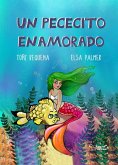 Un pececito enamorado Un pececito enamorado