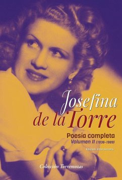 Poesía completa II : (1936-1989) - Torre, Josefina de la