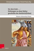 Vor dem Ende ... - Sichtungen zu einer Kulturgeschichte des Antichrist(lichen) (eBook, PDF)